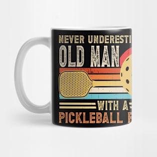 Never Underestimate An Old Man With a Pickleball GIft For Men Mug